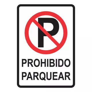 Señalización Aviso Metálico Prohibido Parquear 29x20 Cms
