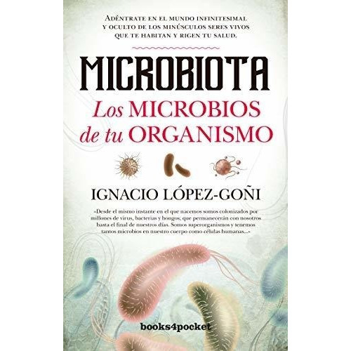 Microbiota Los Microbios De Tu Organismo B4p - Lopez Goã¿...