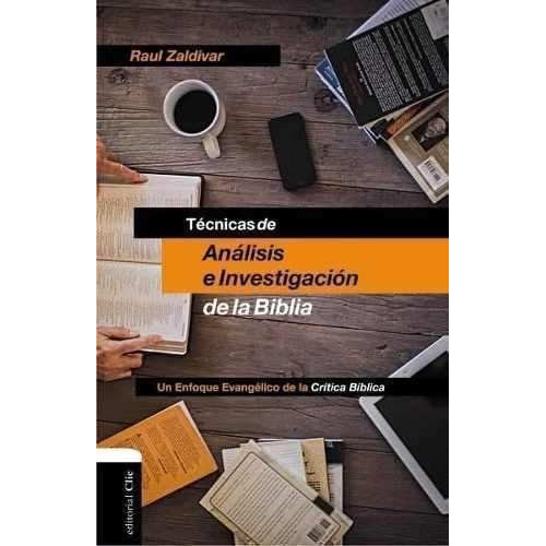 Tecnicas De Analisis E Investigacion De La Biblia