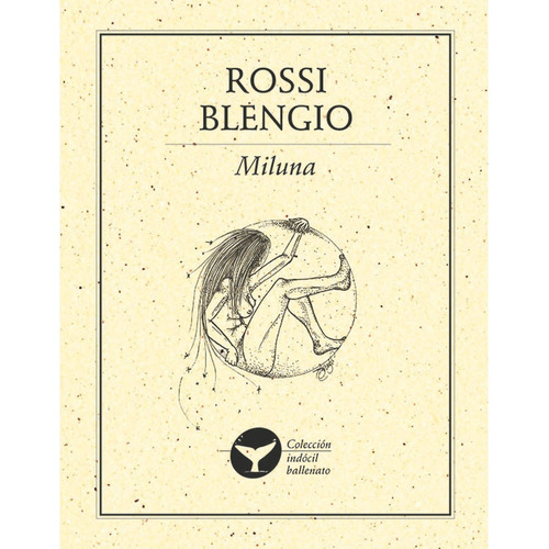 Miluna, De Blengio , Rossi.. Editorial Ediciones Del Ermitaño En Español