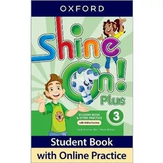 Shine On Plus 3 - Student's Book + Online Practice Pack