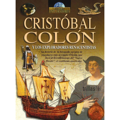 Libro Cristóbal Colon Y Los Exploradores Renacentist T, De Hynson, Colin., Vol. 1. Editorial Trillas, Tapa Blanda En Español, 2001