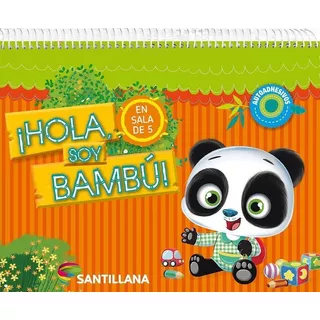 Hola Soy Bambú Sala De 5 Años - Santillana