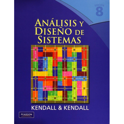 Analisis Y Diseño De Sistemas  Kendall & Kendall Pearson