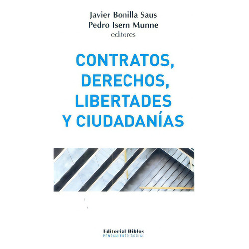 Contratos, Derechos, Libertades Y Ciudadanías, De Javier - Isern Munne  Pedro Bonilla Saus. Editorial Biblos En Español