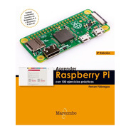 Libro Aprender Raspberry Pi Con 100 Ejercicios Prácticos 2ed
