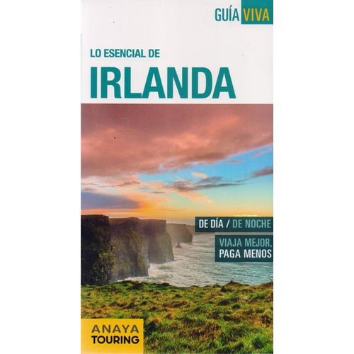 Guia De Turismo - Lo Esencial De Irlanda - Guia Viva - Anaya