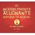 La Increiblemente Alucinante Historia De Marcial, El Niño No