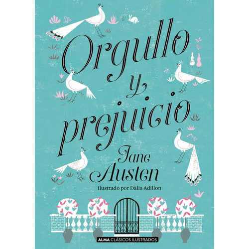 Orgullo Y Prejuicio (tapa dura Ilustrado) / Jane Austen