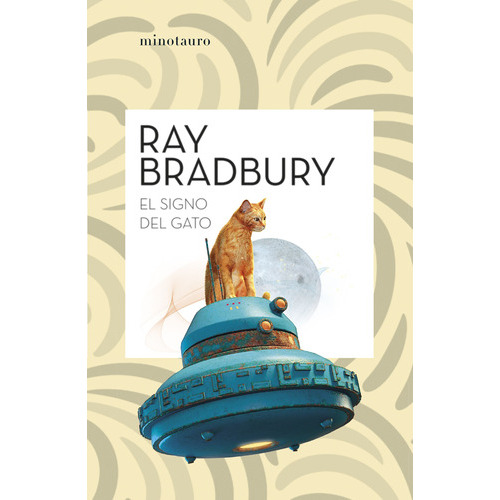 El Signo Del Gato, De Ray Bradbury., Vol. 1.0. Editorial Minotauro, Tapa Blanda, Edición 1.0 En Español, 2023