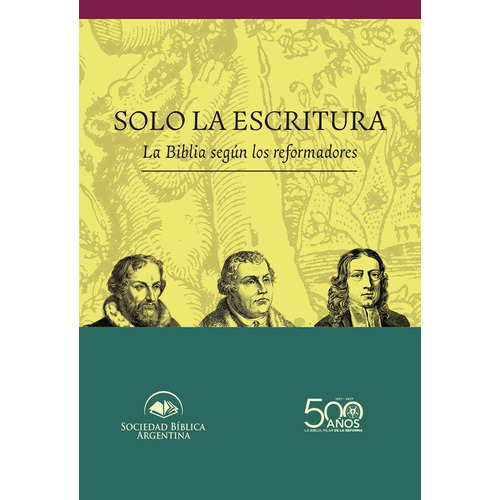 Solo La Escritura - Nestor Miguez, De Nestor Miguez. Editorial Sociedades Bíblicas Unidas En Español
