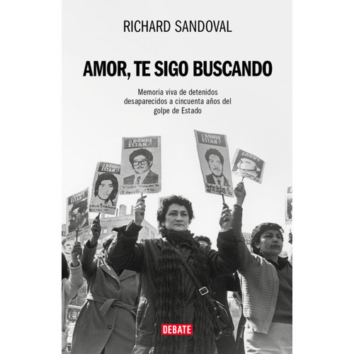 Amor, Te Sigo Buscando, De Sandoval Núñez; Richard. Editorial Debate, Tapa Blanda En Español, 2023