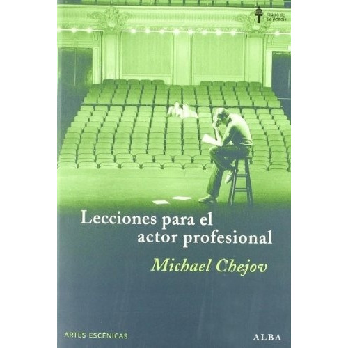 Lecciones Para El Actor Profesional - Michael Chekhov