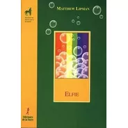 Elfie Edivar0sd - Lipman,matthew (book)