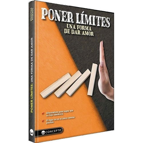 Libro Poner Limites. Una Forma De Dar Amor - E. Rosendo, De Rosendo, Ernestina. Editorial Latinbooks, Tapa Blanda En Español, 2021