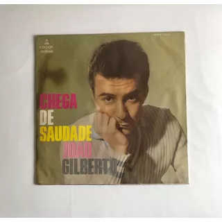 Lp Vinil João Gilberto - Chega De Saudade. Odeon/ Mono. 1959