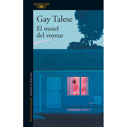 El Motel Del Voyeur, De Gay Talese. Editorial Alfaguara, Tapa Blanda En Español