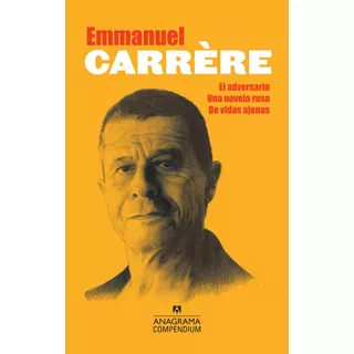 Carrère, De Emmanuel Carrère. Editorial Anagrama, Tapa Blanda En Español, 2022