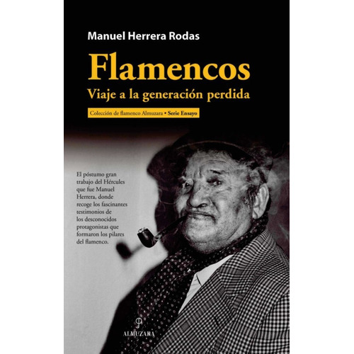 Flamencos Viaje A La Generacion Perdida, De Herrera,manuel. Editorial Almuzara, Tapa Blanda En Español