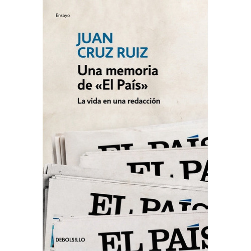 Una Memoria De Ãâ«el Paãâsãâ», De Cruz Ruiz, Juan. Editorial Debolsillo, Tapa Blanda En Español