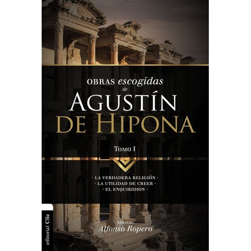 Lo Mejor Agustin Hipona - Tomo 1