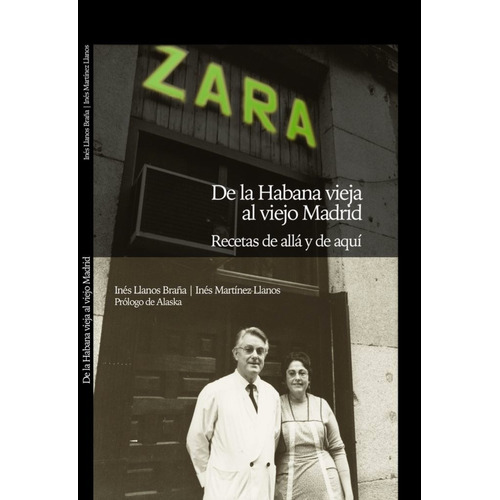 Zara. De La Habana Vieja Al Viejo Madrid, De Llanos Braña, Ines. Editorial Ediciones Del Azar, Tapa Blanda En Español