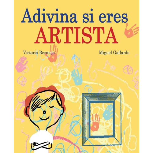Adivina Si Eres Artista, De Bermejo, Victoria. Editorial Nuevo Nueve Editores, Tapa Dura En Español