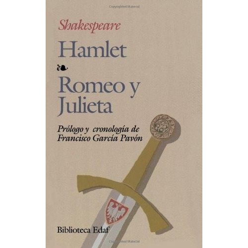 Hamlet - Romeo Y Julieta - William Shakespeare