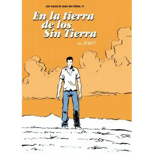 Los Viajes De Juan Sin Tierra 4. En La Tierra De Los Sin Tierra, De De Isusi, Javier. Editorial Astiberri Ediciones, Tapa Blanda En Español