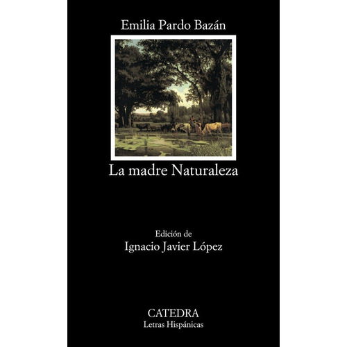 Madre Naturaleza La Catedra - Pardo Bazan Emilia