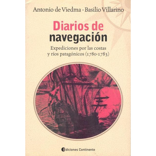 Diarios De Navegación, Antonio De Viedma, Continente