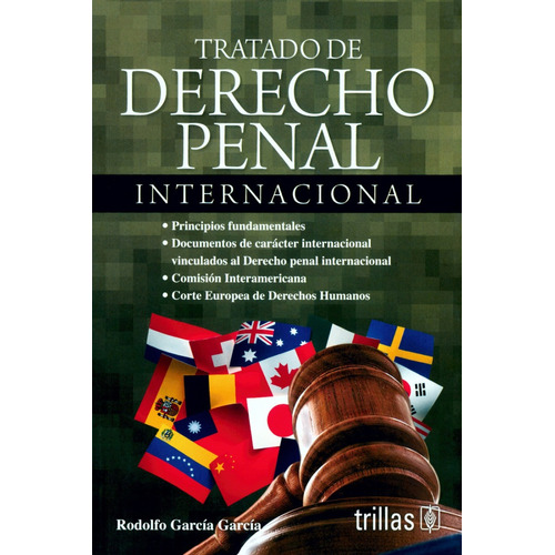 Tratado De Derecho Penal Internacional, De Rodolfo García García. Editorial Trillas En Español