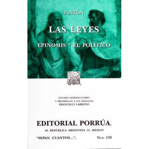 Las Leyes  Epinomis  El Político, De Platón. Editorial Ed Porrua (mexico) En Español