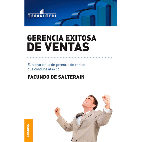 Gerencia Exitosa De Ventas, De De Salterain, Facundo. Editorial Granica, Tapa Blanda En Español, 2011