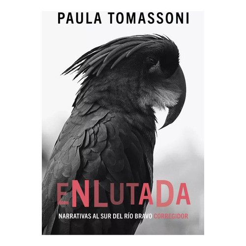 Enlutada, De Paula Tomassoni. Editorial Corregidor, Tapa Blanda En Español, 2023