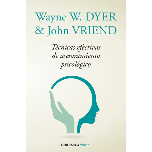 Tecnicas Efectivas De Asesoramiento Psicologico - Dyer,wa...