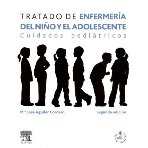 Tratado De Enfermería Del Niño Y El Adolescente 2da Edicion