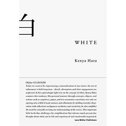 White: Insights Into Japanese Design Philosophy, De Kenya Hara. Editorial Lars Müller Publishers, Tapa Dura En Inglés