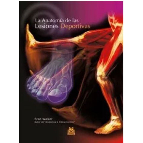 Libro  Anatomía De Las Lesiones Deportivas - Color -  Walker