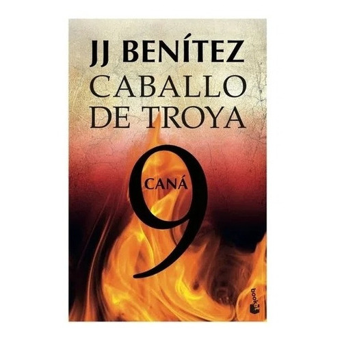 Caballo De Troya 9. Caná: N/a, De J.j. Benítez. Serie N/a, Vol. 9. Editorial Planeta Booket, Tapa Blanda, Edición 1 En Español, 2018