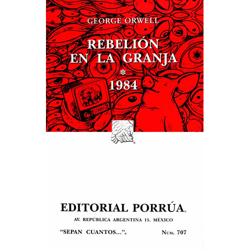 Rebelión En La Granja / 1984, De George Orwell. Editorial Porrúa, Tapa Blanda En Español