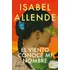 El Viento Conoce Mi Nombre ( Libro Original ), De Isabel Allende, Isabel Allende. Editorial Plaza & Janes En Español