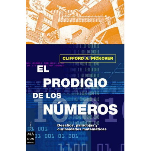 El Prodigio De Los Numeros, De Pickover, Clifford A.. Editorial Robin Book Ma Non Troppo, Tapa Blanda En Español, 2002