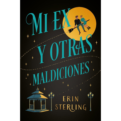 Libro Mi Ex Y Otras Maldiciones - Sterling, Erin