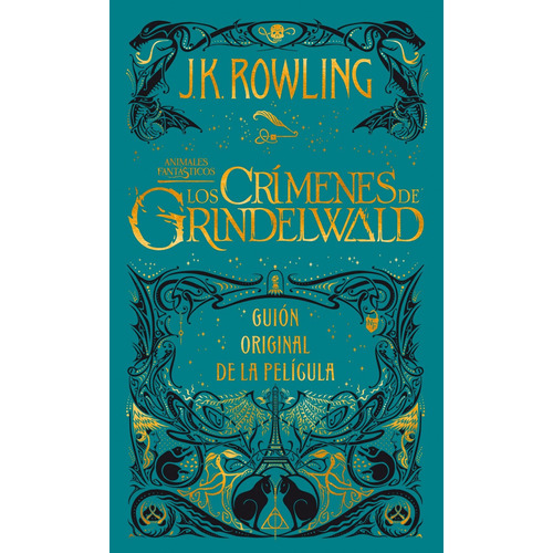 Animales Fantasticos - Los Crimenes De Grindelwald - Rowling
