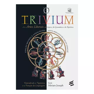Livro O Trivium - Irmã Miriam Joseph