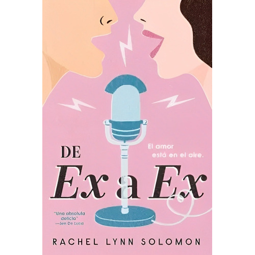 De Ex A Ex. El amor está en el aire de Rachel Lynn Solomon. Editorial Titania