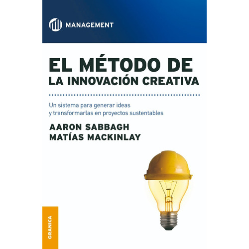 El Método De La Innovación Creativa