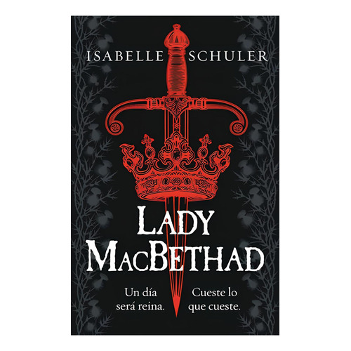 Lady Macbethad: No, de Schuler, Isabelle., vol. 1. Editorial Umbriel, tapa pasta blanda, edición 1 en español, 2023