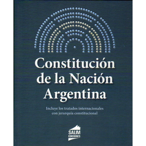 Constitucion De La Nacion Argentina - Salim 